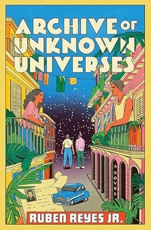 Archive of Unknown Universes book cover