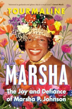 Marsha: The Joy and Defiance of Marsha P Johnson book cover