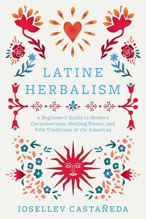 cover of Latine Herbalism by 